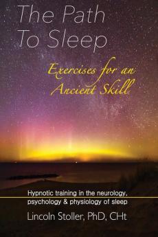 The Path To Sleep Exercises for an Ancient Skill
