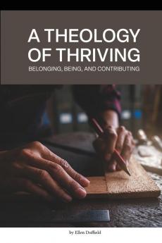 A Theology of Thriving