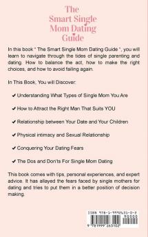 The Smart Single Mom Dating Guide: A Single Mother's Dating Guide to Find a Date and Seek for True Love