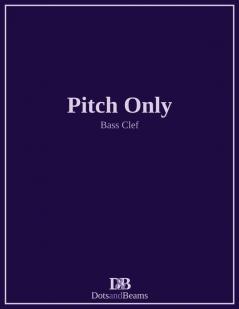 Pitch Only - Bass Clef