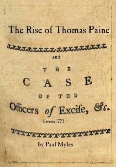 The Rise of Thomas pPaine: and The Case of the Officers of Excise: 01 (Thomas Paine Society UK Publications)