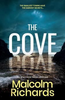 The Cove: A Gripping Serial Killer Thriller: 1 (The Devil's Cove Trilogy)