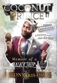 Coconut Prince: Memoir of a Black Sheep