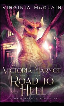 Victoria Marmot and the Road to Hell: 5