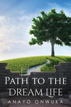 Path to the Dream Life: 1