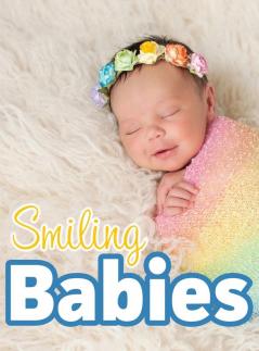 Smiling Babies: A Picture Book With Easy-To-Read Text: 2 (For Adults with Dementia and Other Life Challenges)