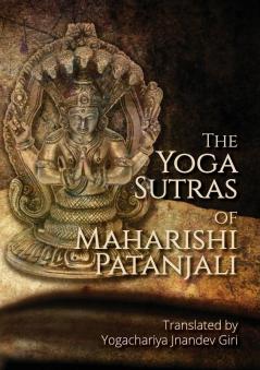 The Yoga Sutras of Maharishi Patanjali: Simple contemplative translation of Yoga Sutras