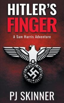 Hitler's Finger: Large Print: 2 (Sam Harris Adventure)