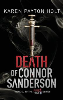 Death of Connor Sanderson: Prequel in the Fire & Ice Series