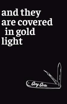 And They Are Covered in Gold Light