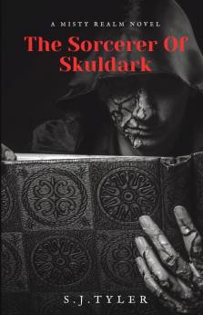 The Sorcerer Of Skuldark