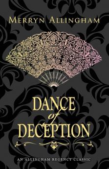 Dance of Deception: A Regency Romance (Allingham Regency Classics)