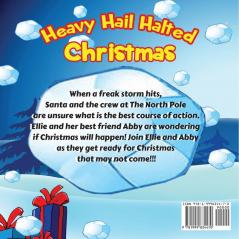 The Year Heavy Hail Halted Christmas