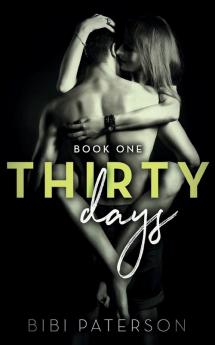 Thirty Days: Book One: 1