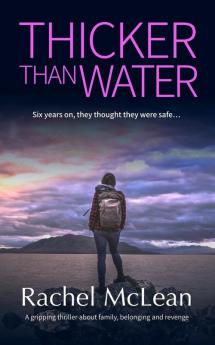 Thicker Than Water: A gripping thriller about family belonging and revenge