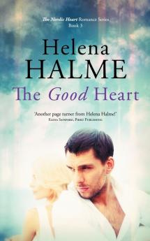 The Good Heart: 3 (Nordic Heart Romance)