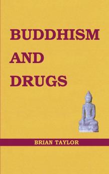Buddhism and Drugs (Basic Buddhism)
