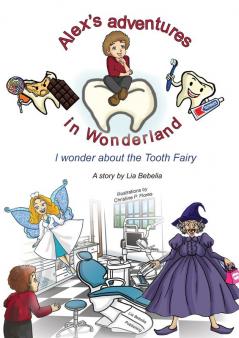 Alex's adventures in Wonderland: I wonder about the Tooth Fairy: 2