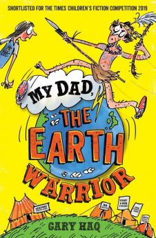 My Dad the Earth Warrior