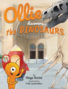 Ollie Discovers the Dinosaurs: It's fact fiction & fun!: 2