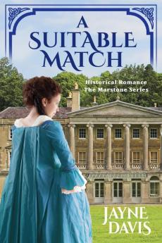 A Suitable Match: Historical Romance: 2 (The Marstone Series)