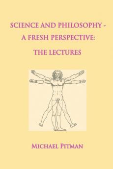 Science and Philosophy - A Fresh Perspective (Cosmic Connections)