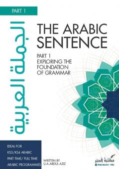 The Arabic Sentence: Exploring the foundation of grammar: 1