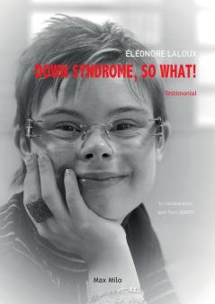 Down Syndrome So What!