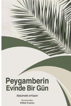 Peygamberin Evinde Bir Gün (Turkish Edition)