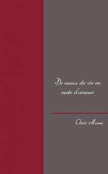 De maux de vie en mots d'amour