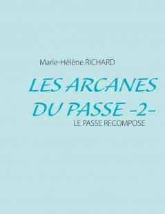 Les Arcanes du Passe -2-