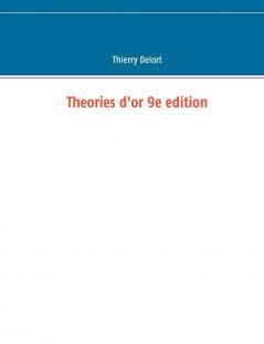 Theories d'or 9e edition