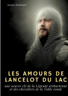 Les Amours de Lancelot du Lac