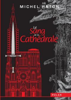 Le sang de la cathédrale
