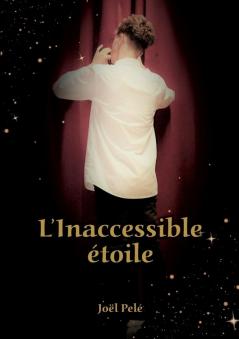 L'Inaccessible Etoile