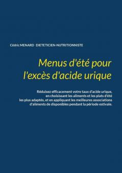 Menus d'été pour l'excès d'acide urique.