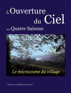 L'ouverture du ciel aux quatre saisons
