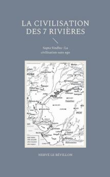 La Civilisation des 7 Rivi��res