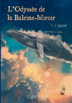 L'odyssée de la Baleine-Miroir