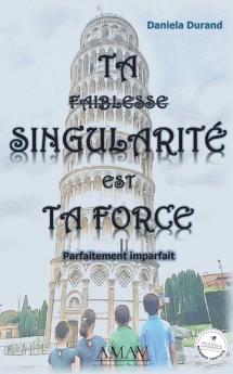 Ta singularité est ta force