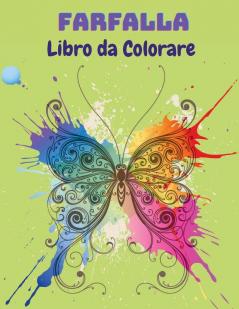 Farfalla Libro da Colorare: Libro da colorare farfalla per i bambini: 20 completamente unico farfalla colorazione pagine - Libro di attività di divertimento per i bambini piccoli età 2-8.