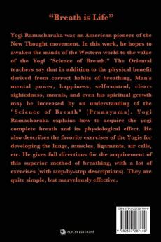 The Hindu-Yogi Science of Breath: A Complete Manual of THE ORIENTAL BREATHING PHILOSOPHY of Physical Mental Psychic and Spiritual Development