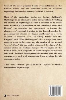 Bulfinch's Mythology (Illustrated): The Age of Fable-The Age of Chivalry-Legends of Charlemagne complete in one volume