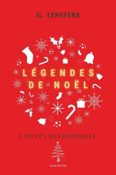 Légendes De Noël: Contes Historiques (French Edition)