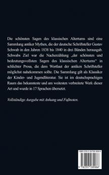 Sagen des klassischen Altertums: Vollständige Ausgabe mit Anhang und Fußnoten