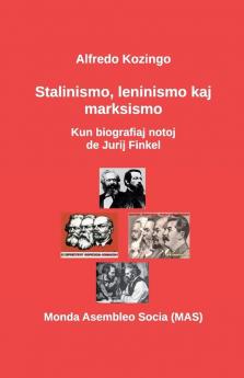 Stalinismo leninismo kaj marksismo: Kun biografiaj notoj de Jurij Finkel