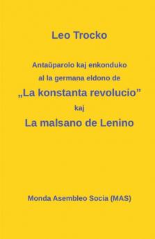 Antaŭparolo kaj enkonduko al la germana eldono de "La kon-stanta revolucio; La malsano de Lenino.: 143 (Mas-Libroj)