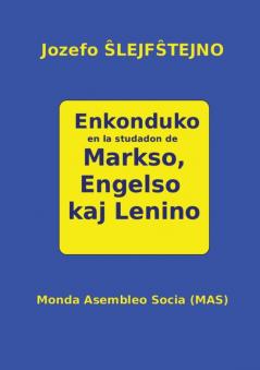 Enkonduko en la studadon de Markso Engelso kaj Lenino: 41A (Mas-Libro)