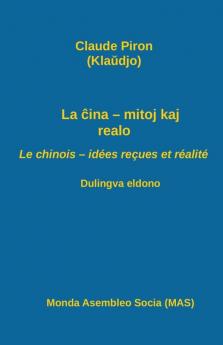 La ĉina - mitoj kaj realo; Le chinois - idées reçues et réalité: Dulingva eldono: 173 (Mas-Libro)