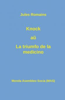 Knock aŭ La triumfo de la medicino